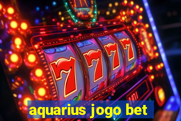 aquarius jogo bet